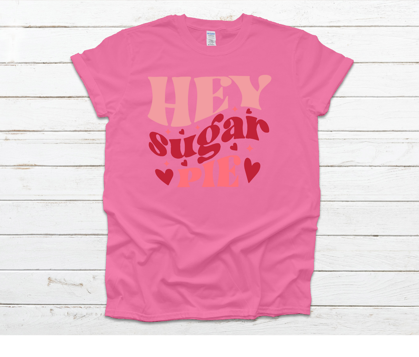 Hey Sugar Pie Shirt