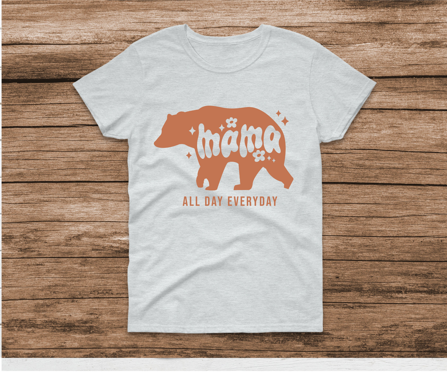 Mama Bear All Day Everyday Shirt