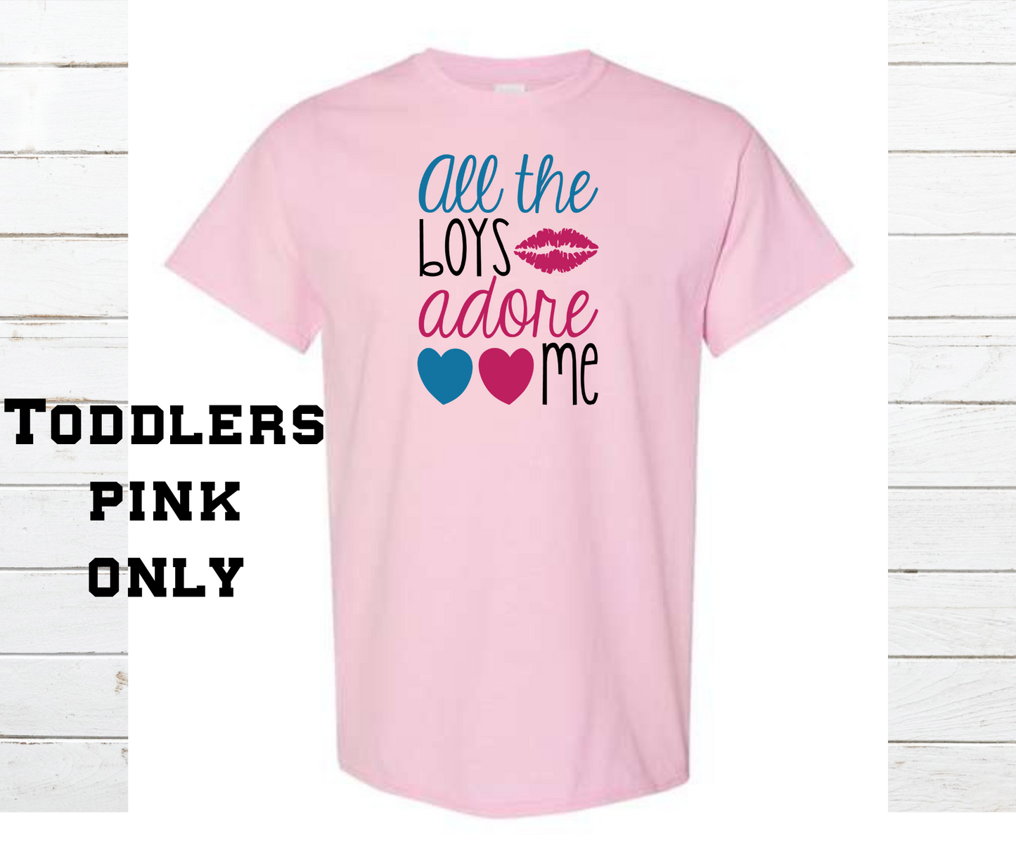 All the Boys Adore Me Shirt