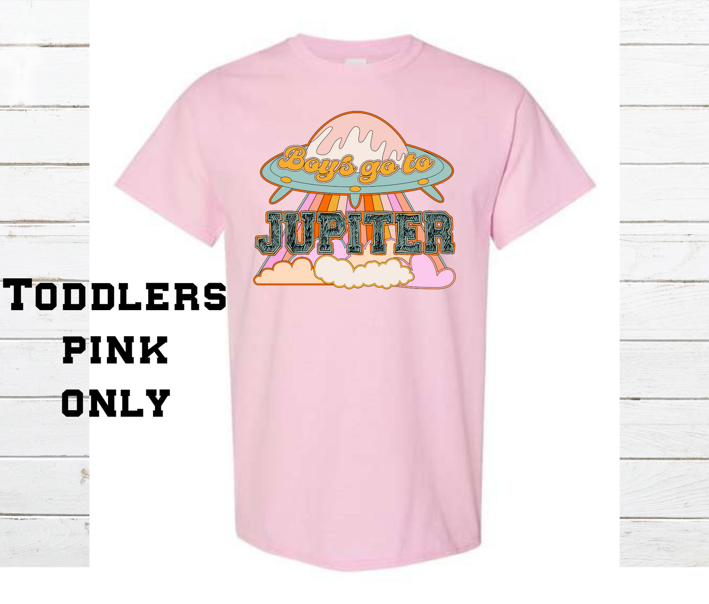 Boys go to Jupiter Shirt