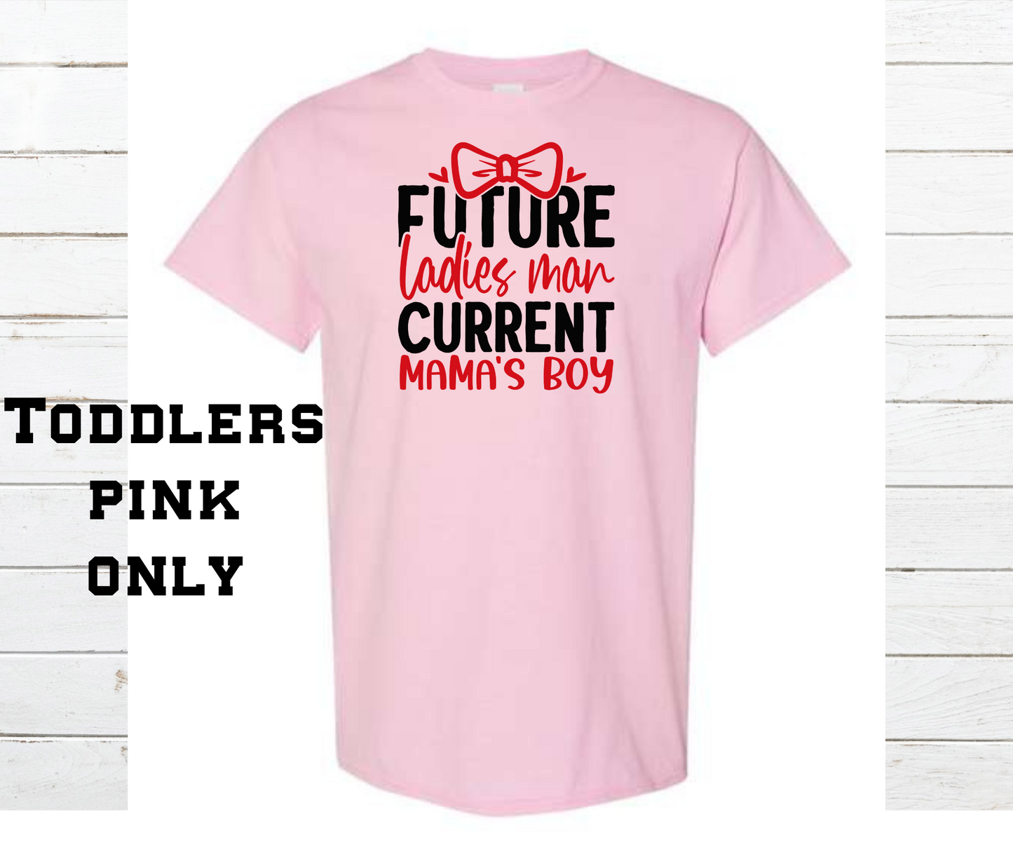 Future Ladies Man Current Mama's Boy Bowtie Shirt