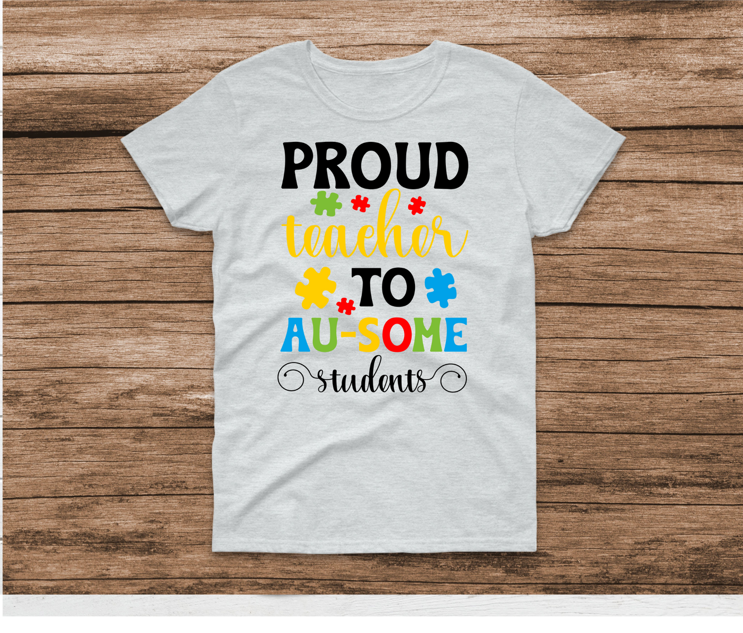 Proud Teacher To Au-Some Students Shirt