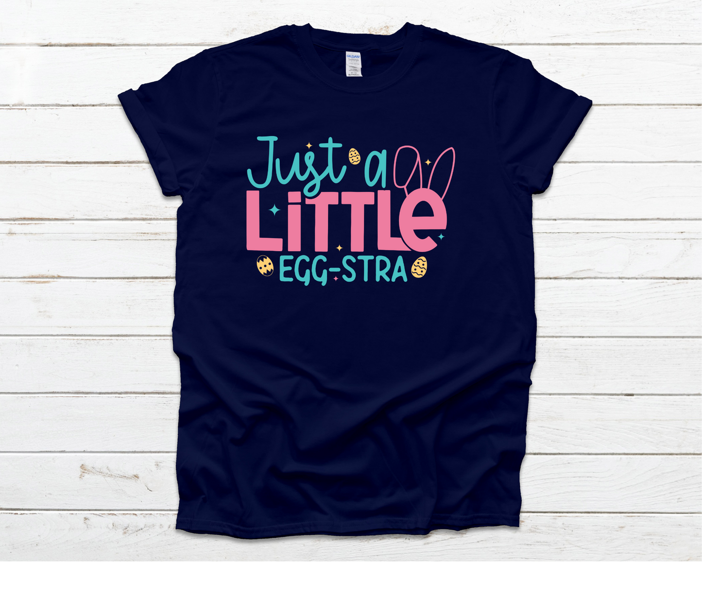 Just A Little Egg-Stra Shirt