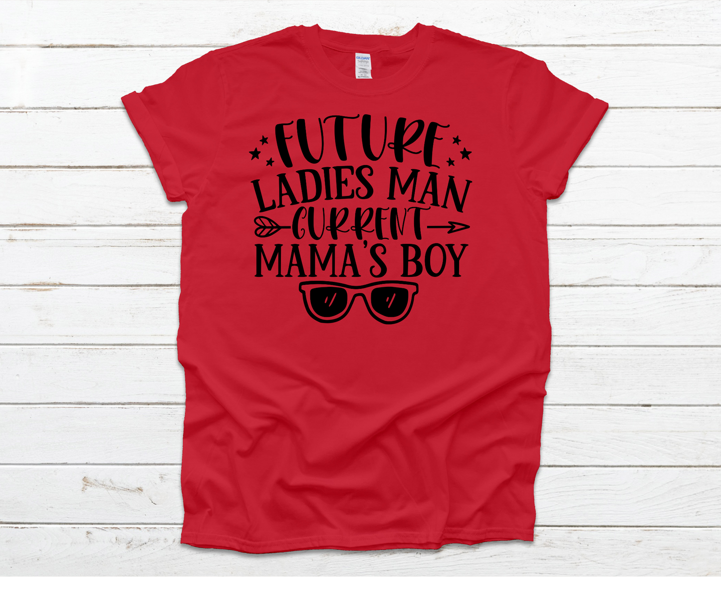 Future Ladies Man Current Mama's Boy Sunglasses Shirt