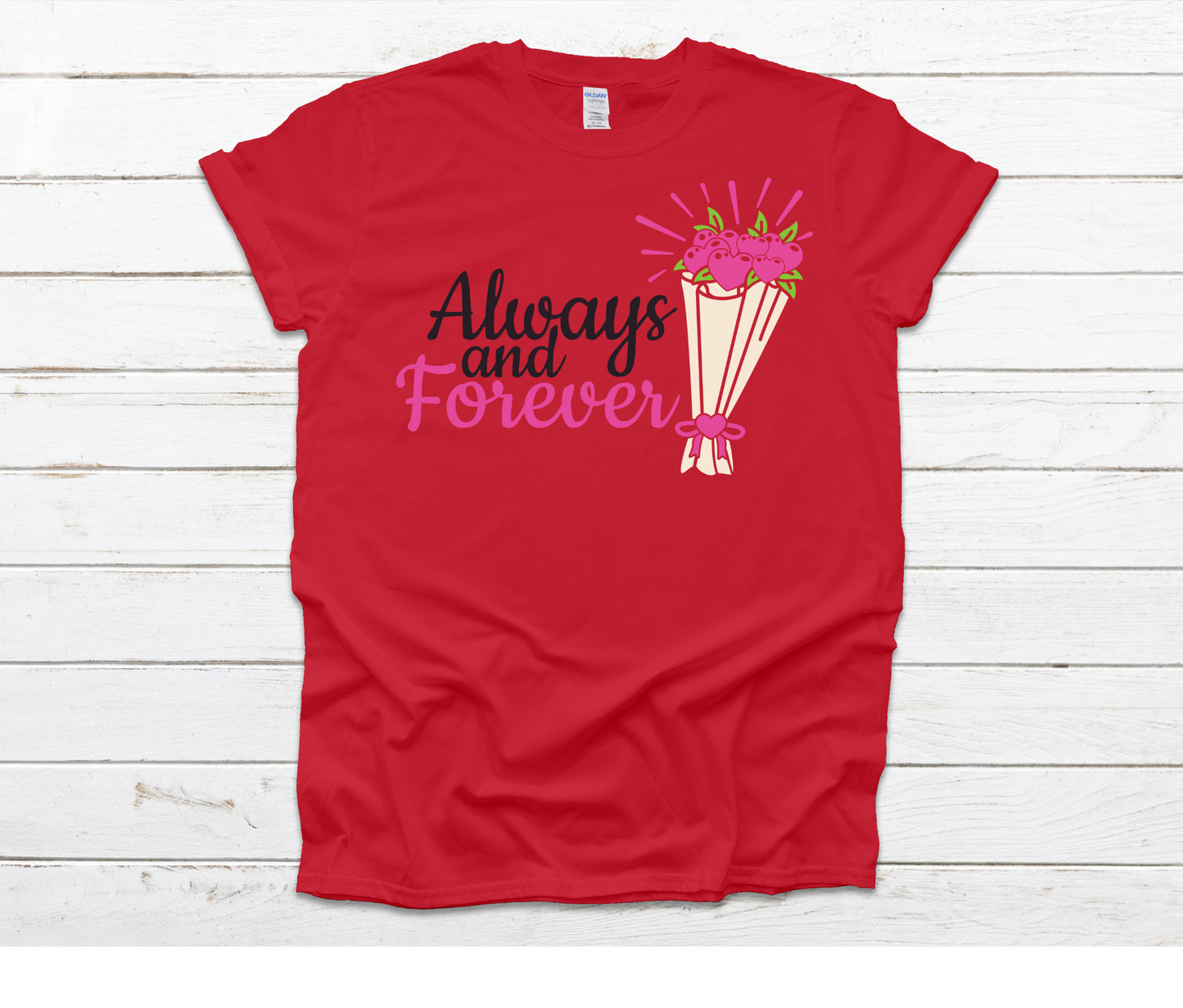 Always and Forever Shirt