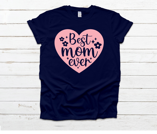 Best Mom Ever Shirt