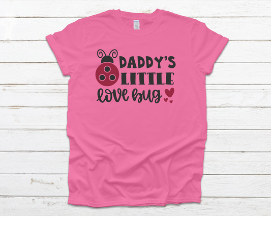 Daddy's Little LoveBug Shirt