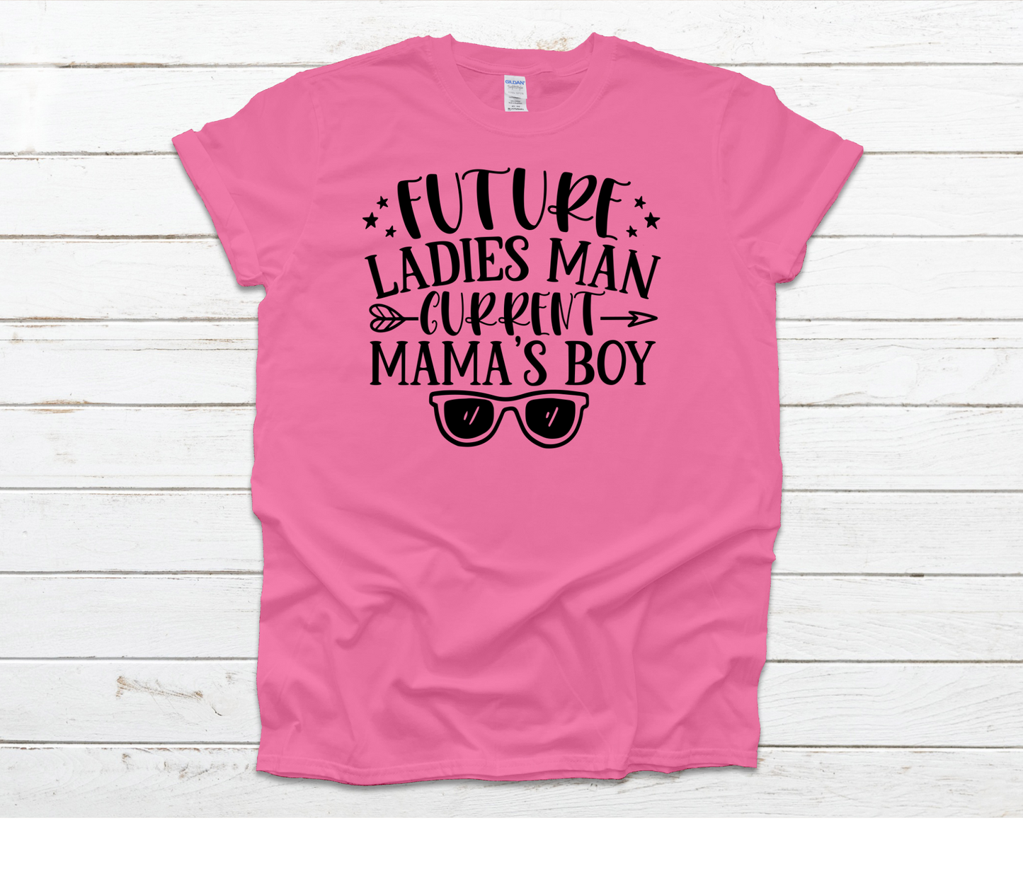 Future Ladies Man Current Mama's Boy Sunglasses Shirt