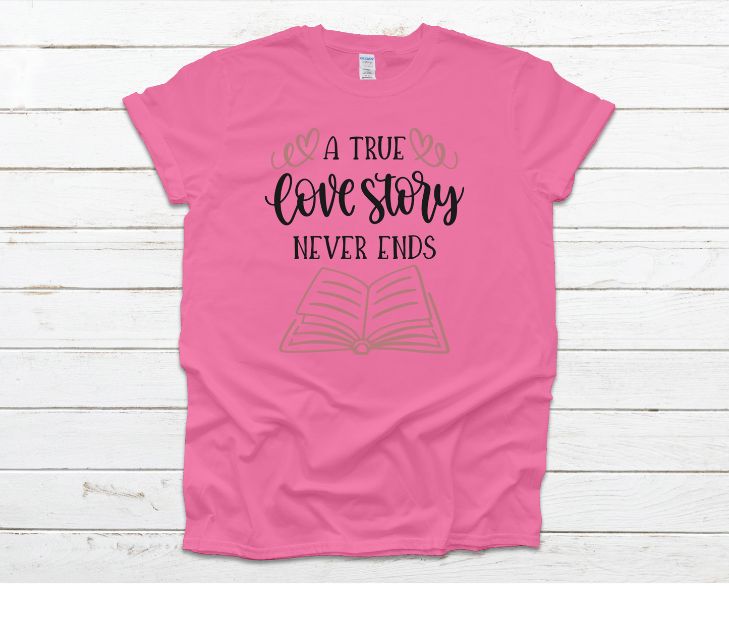 A True Love Story Never Ends Shirt