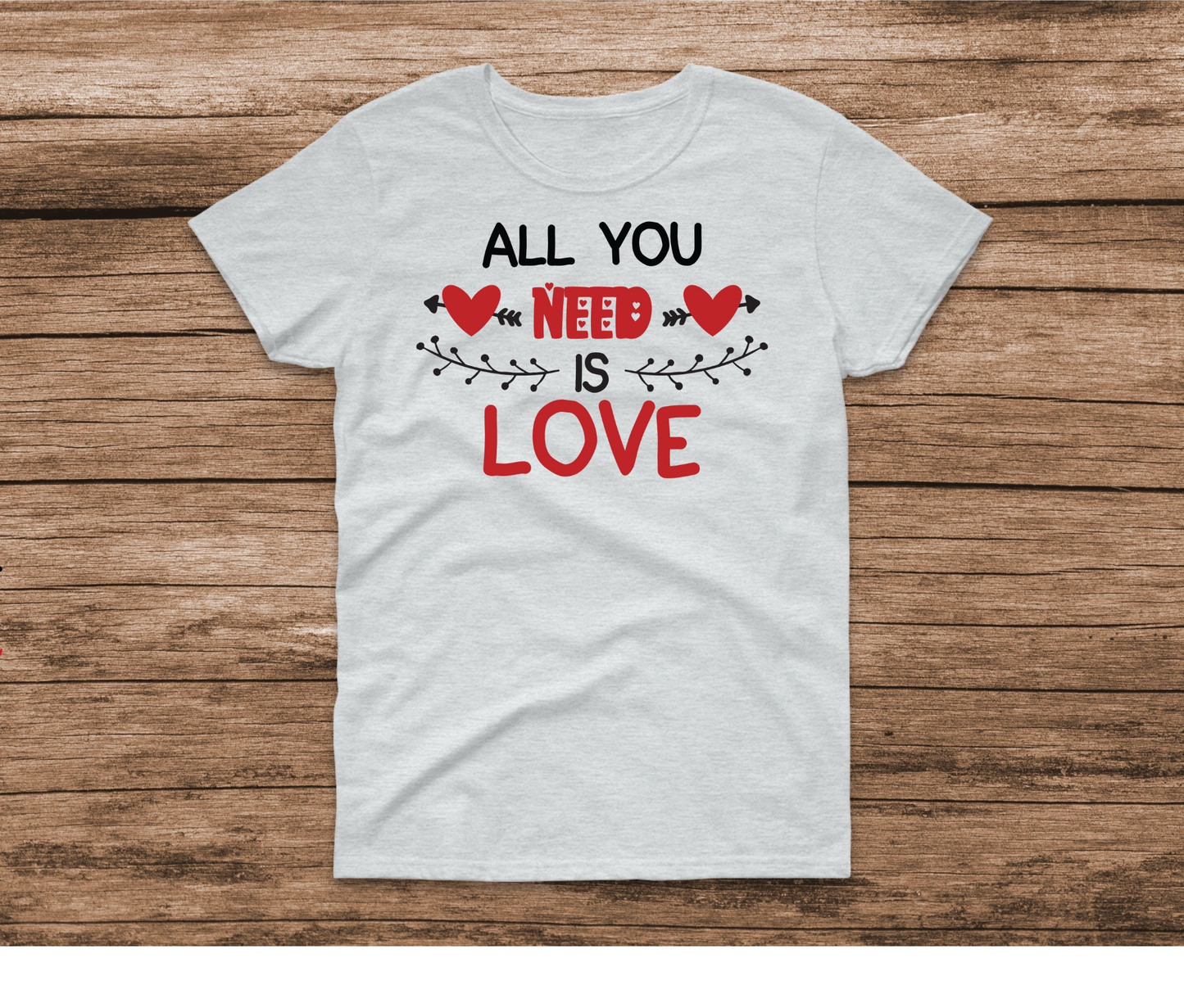 All You Need Is Love Shirt