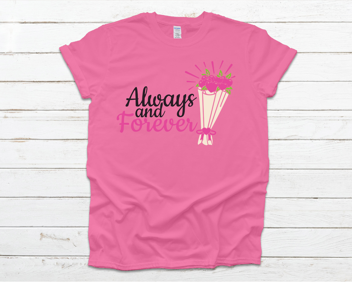 Always and Forever Shirt