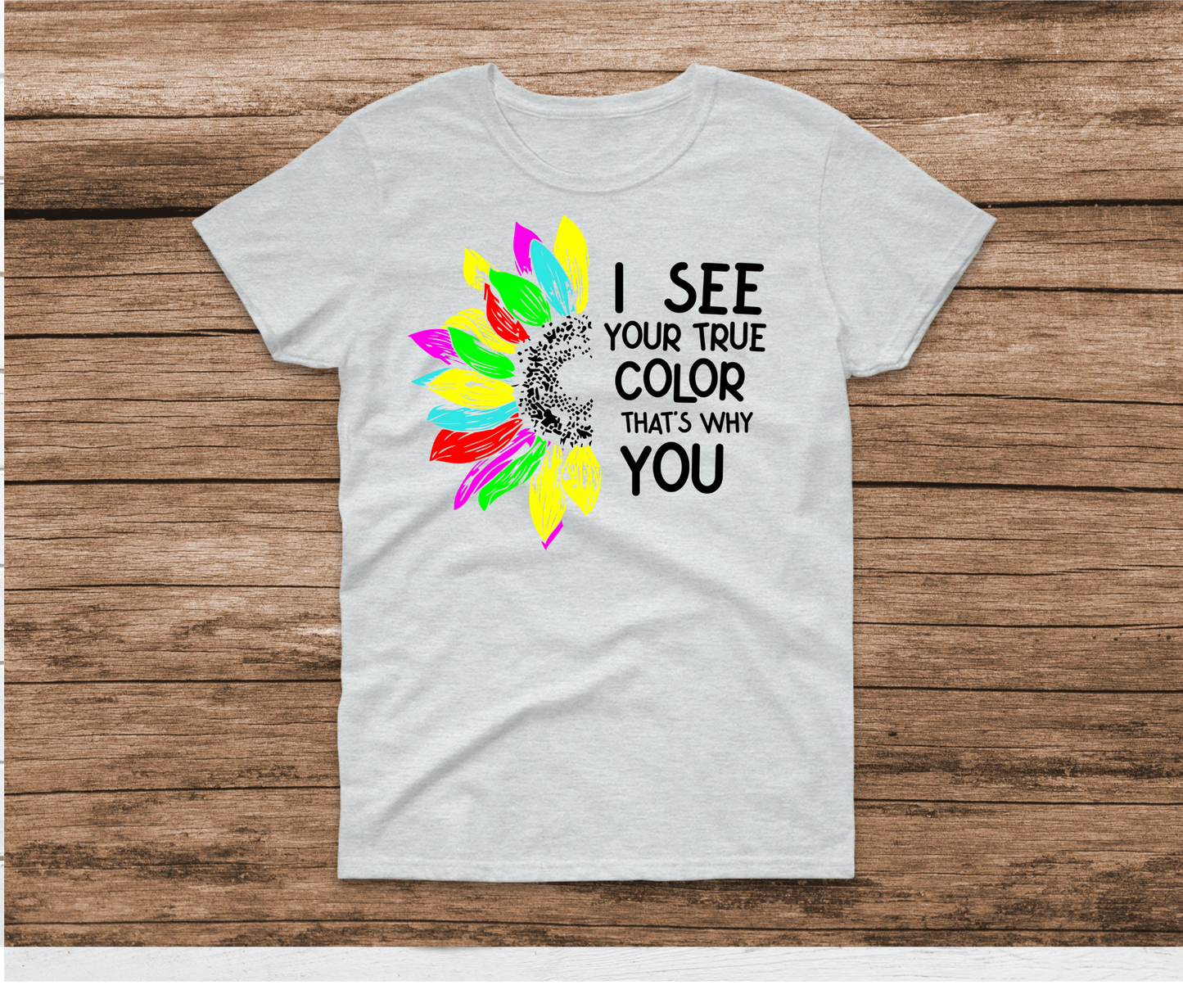 Your True Color Sunflower Shirt