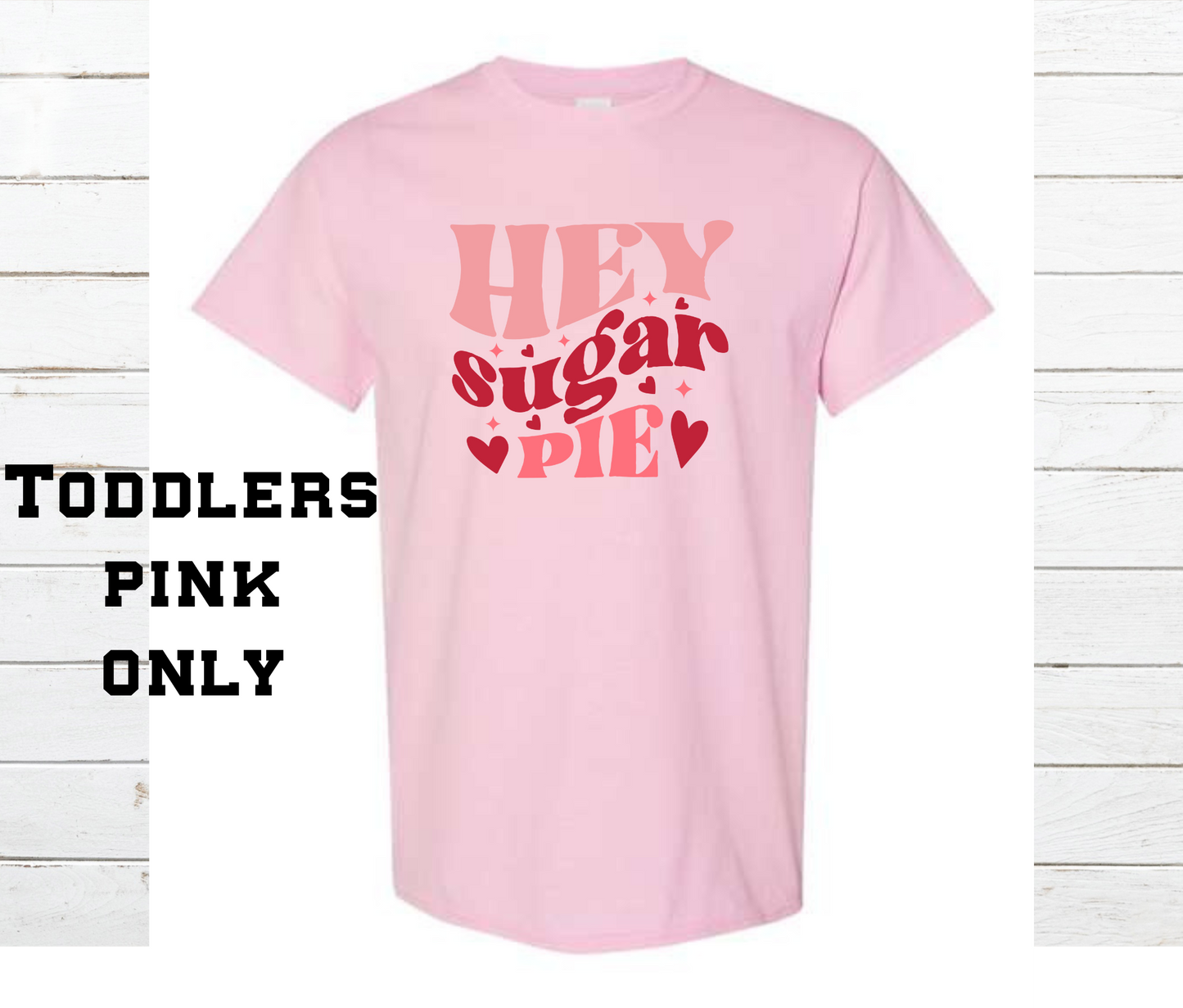 Hey Sugar Pie Shirt