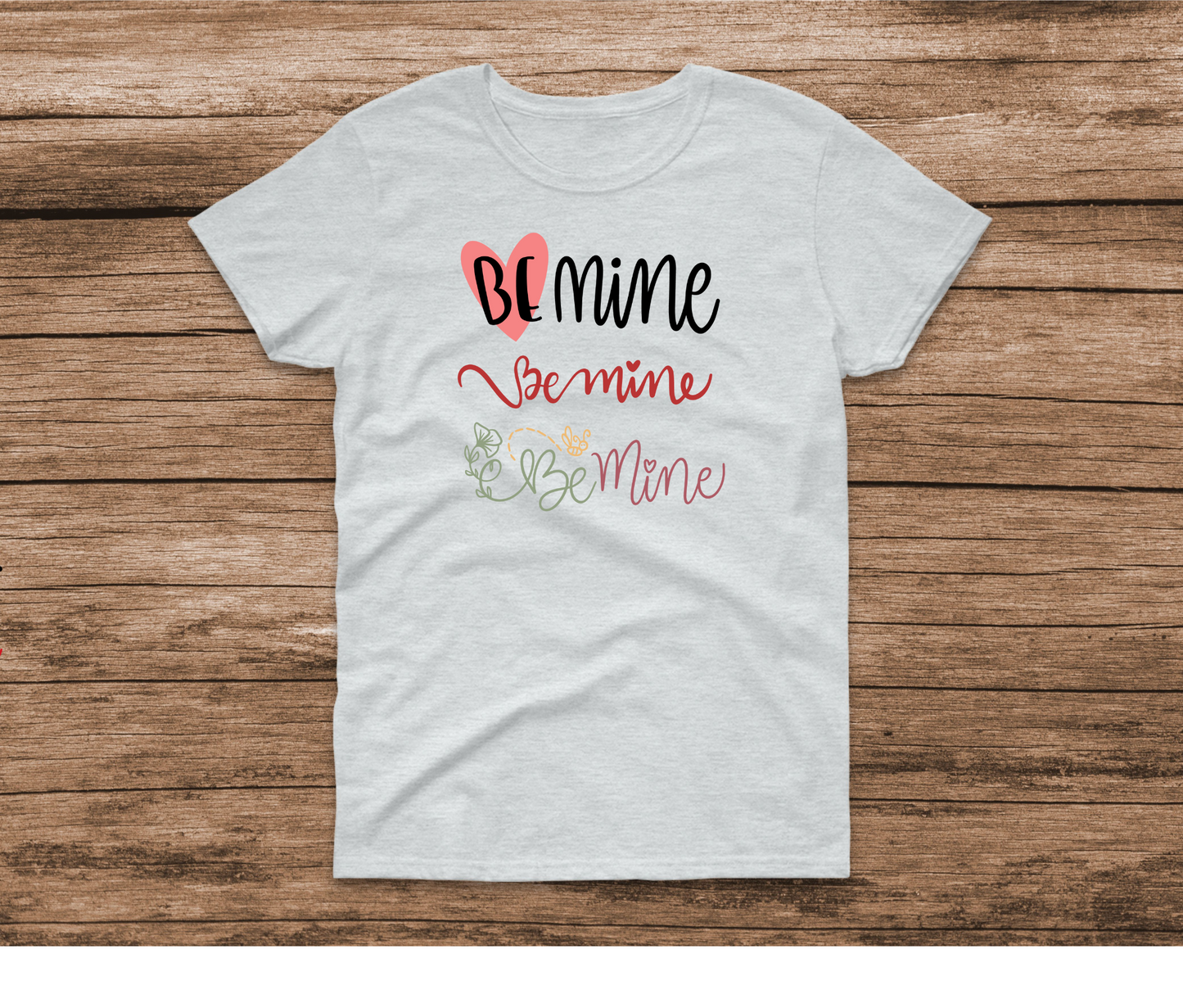 Be Mine x3 Shirt