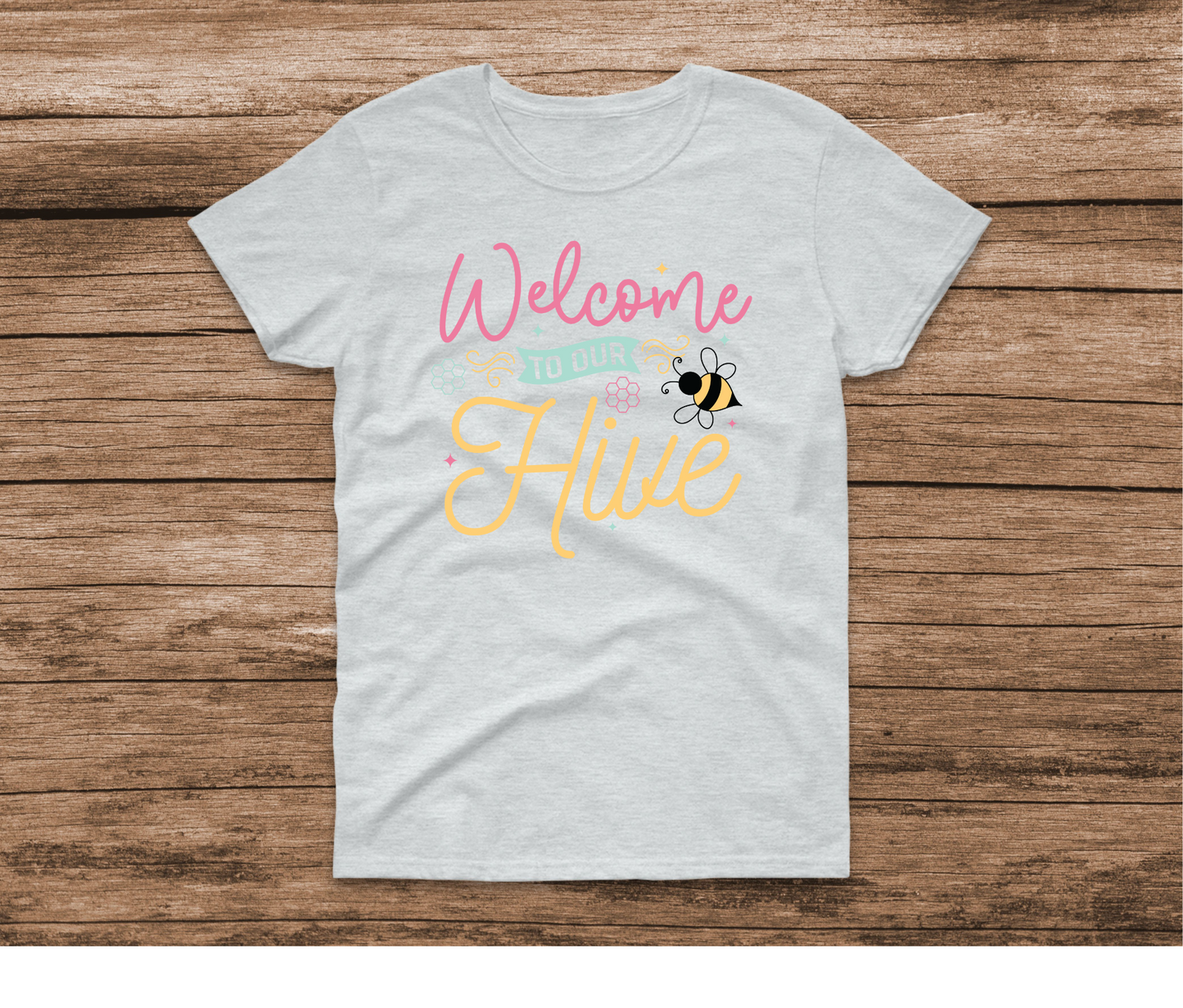 Welcome To Our Hive Shirt