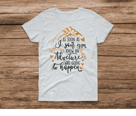 Knew an Adventure Was Going to Happen Shirt