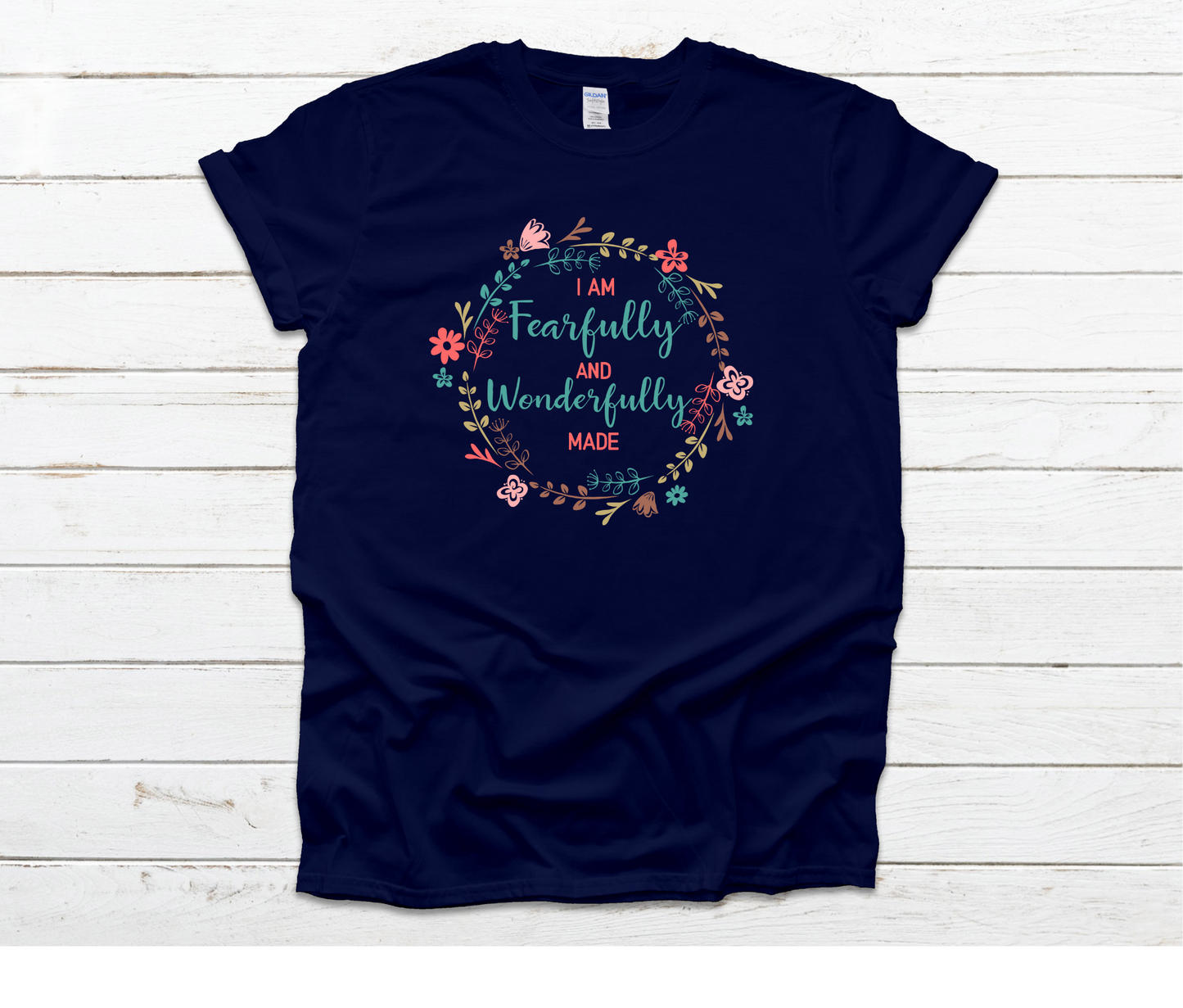 I Am Fearfully and Wonderfully Made Shirt