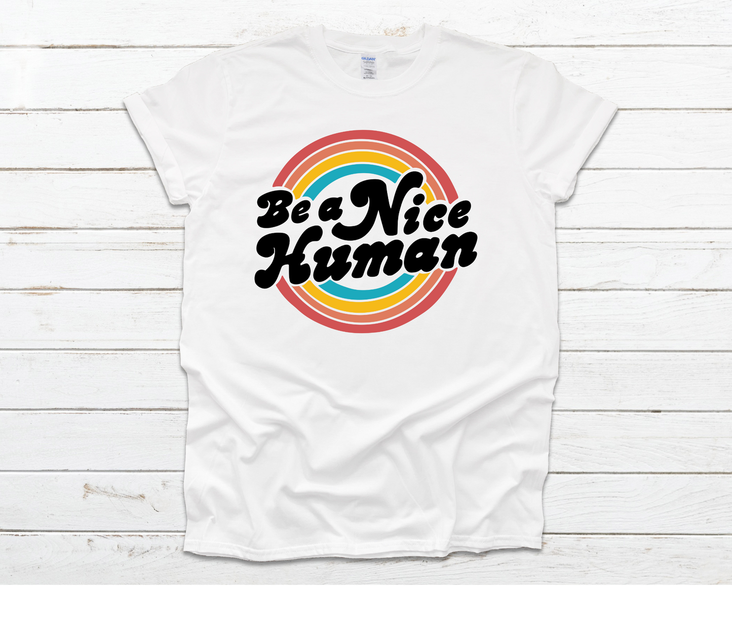 Be A Nice Human T-shirt