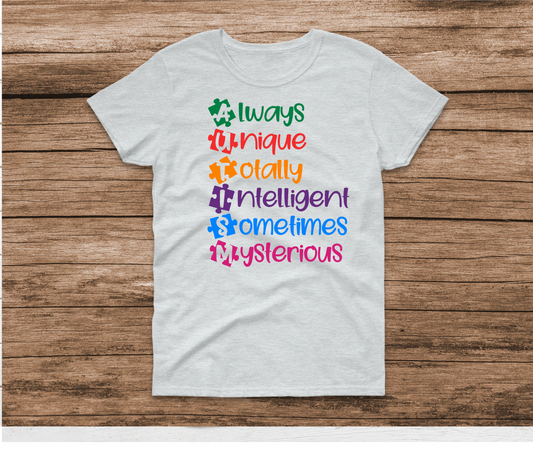 Always Unique Totally Intelligent Sometimes Mysterious Shirt