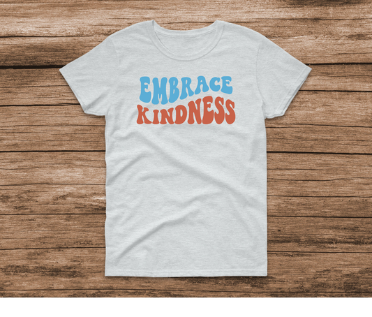 Embrace Kindness Ash Shirt