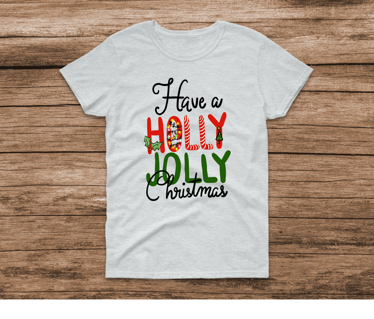 Holly Jolly Christmas Ash Shirt by Ashley Sattler