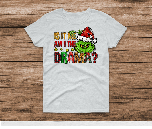 Grinch Am I The Drama? Shirt