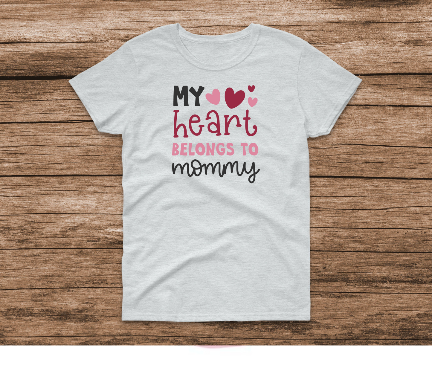 My Heart Belongs to Mommy Shirt