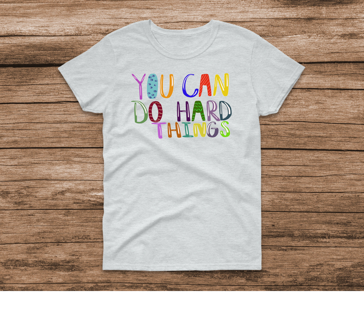 You Can Do Hard Things Ash Shirt by Ashley Sattler